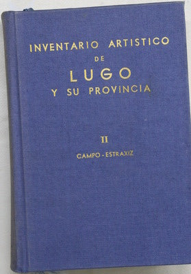 Inventario artístico de Lugo y su provincia ( v. II )