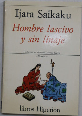 Hombre lascivo y sin linaje