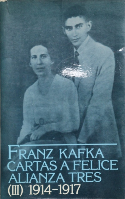 Cartas a Felice y otra correspondencia de la época del noviazgo