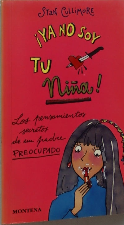 ¡Ya no soy tu niña! los pensamientos secretos de un padre preocupado