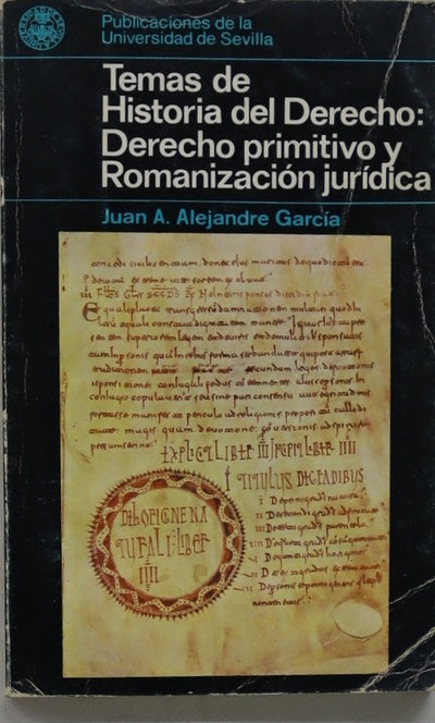 Temas de historia del derecho derecho primitivo y romanización jurídica