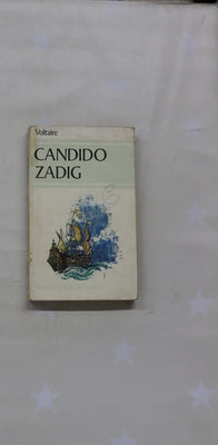 Cándido o El optimismo seguido de Zadig o El destino