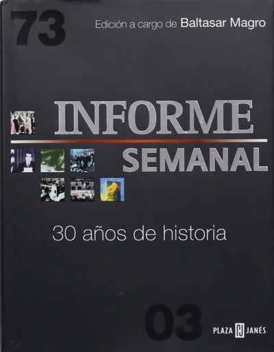 Informe semanal 30 años de historia