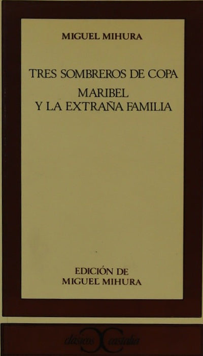 Tres sombreros de copa Maribel y la extraña familia