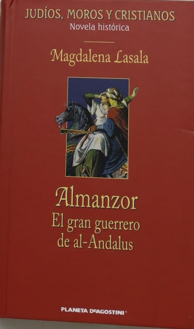 Almanzor el gran guerrero de al-Andalus