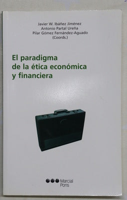 El paradigma de la ética económica y financiera
