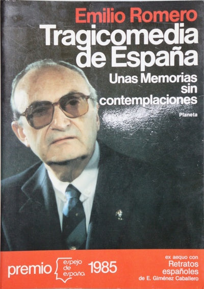 Tragicomedia de España (unas memorias sin contemplaciones)