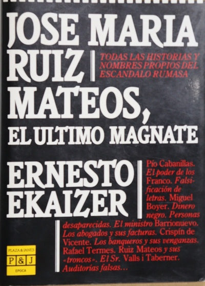 José María Ruiz Mateos, el último magnate