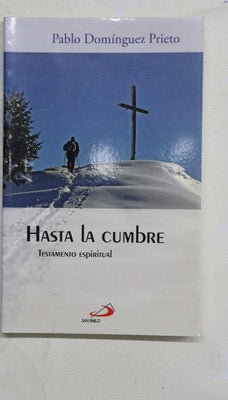 Hasta la cumbre testamento espiritual