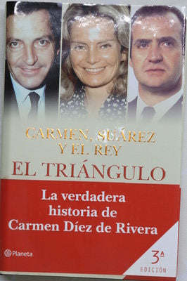 El triángulo de la Transición : Carmen, Suárez y el Rey
