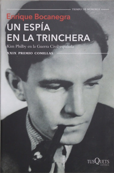 Un espía en la trinchera : Kim Philby en la Guerra Civil española