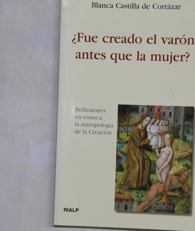 ¿Fue creado el varón antes que la mujer? reflexiones en torno a la antropología de la Creación