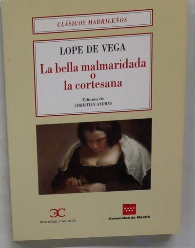La bella malmaridada o La cortesana