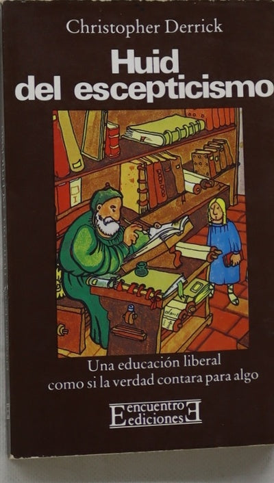 Huid del escepticismo una educación liberal como si la verdad contara para algo