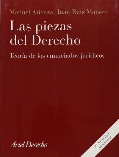 Las piezas del derecho teoría de los enunciados jurídicos