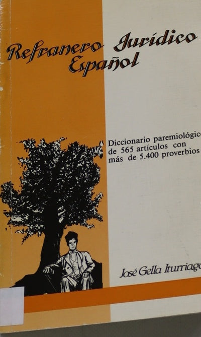 Refranero jurídico español diccionario paremiológico de 565 artículos con más de 5400 proverbios