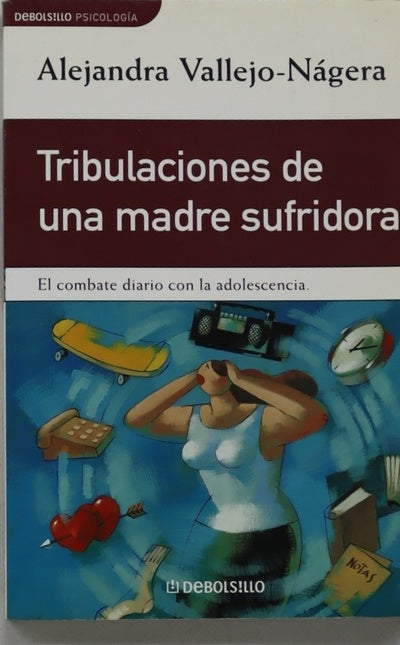 Tribulaciones de una madre sufridora