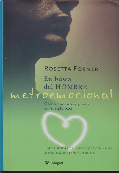 En busca del hombre metroemocional cómo encontrar pareja en el siglo XXI