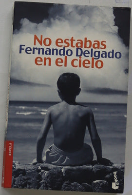 No estabas en el cielo