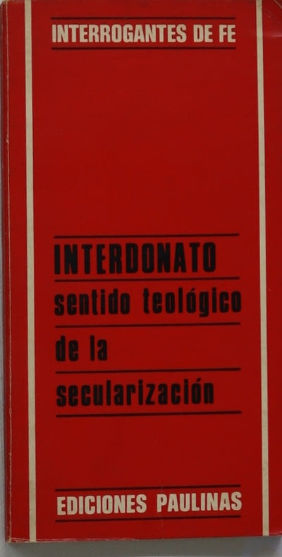 Interdonato. Sentido teológico de la secularización