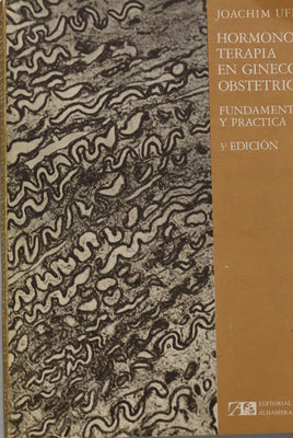 Hormonoterapia en Gineco-Obstetricia fundamentos y prácticas...