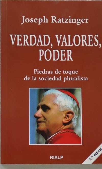 Verdad, valores, poder piedras de toque de la sociedad pluralista