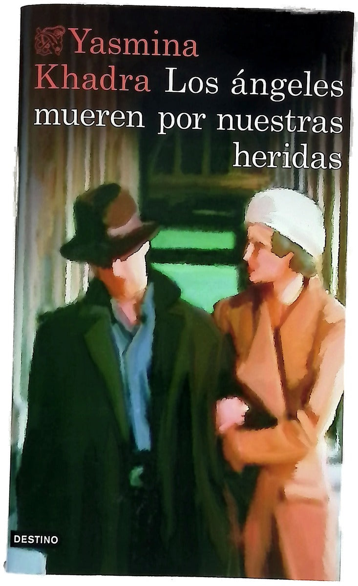 Los ángeles mueren por nuestras heridas