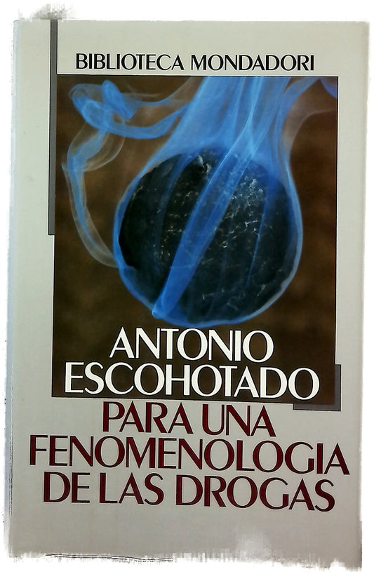 Para una fenomenología de las drogas