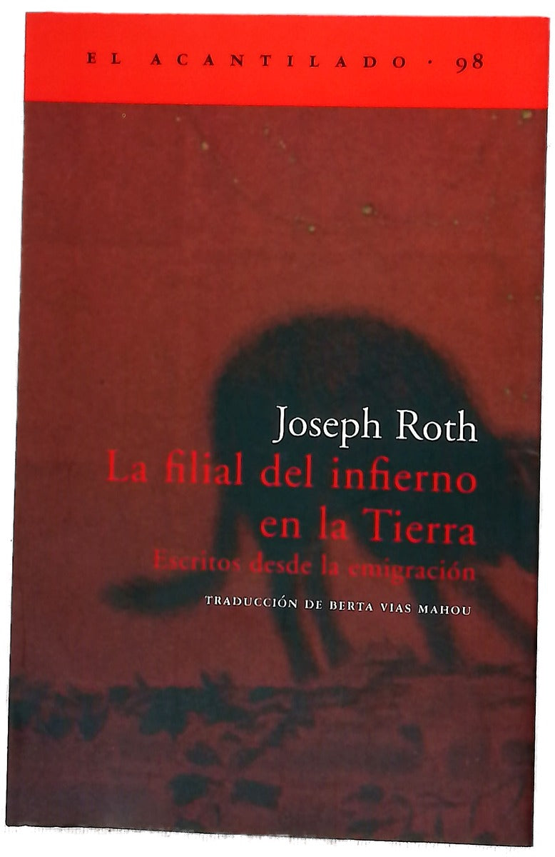 La filial del infierno en la tierra escritos desde la emigración