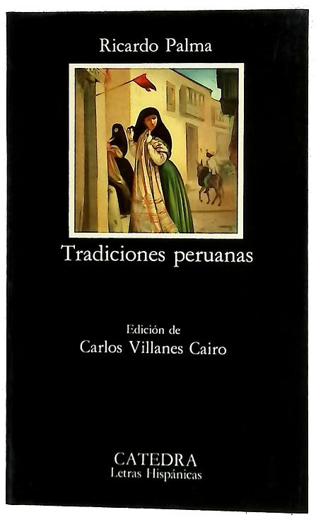 Tradiciones peruanas : (selección)