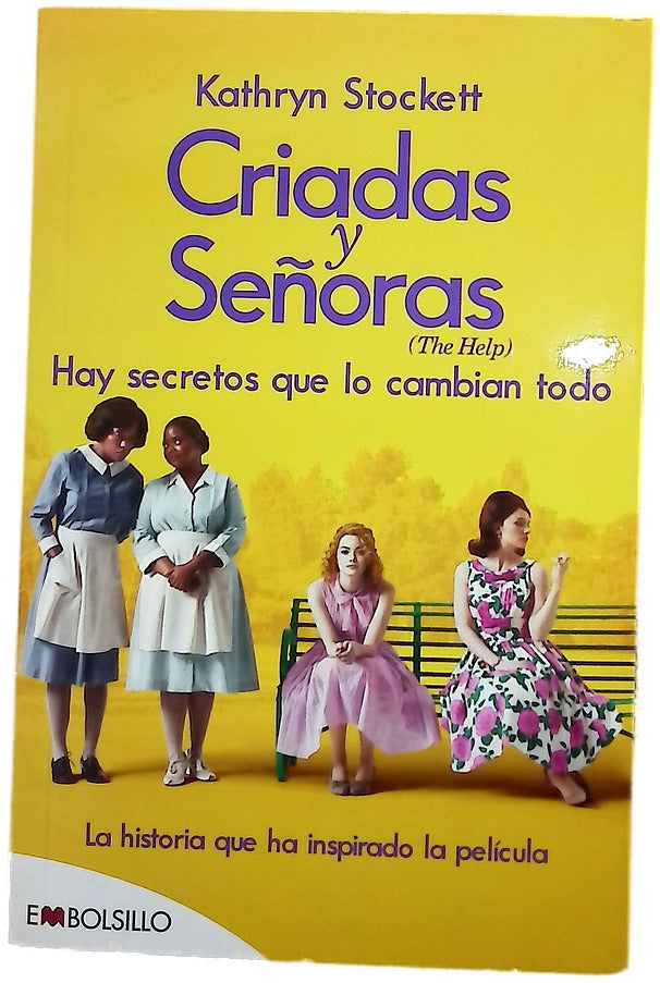 Criadas y señoras = The help : hay secretos que lo cambian todo