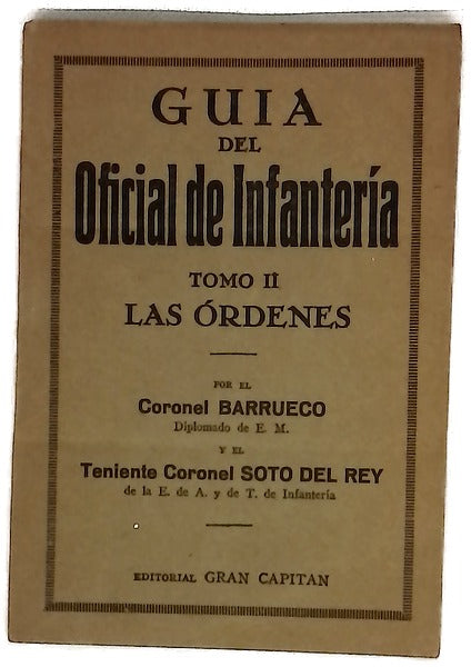 Guía del oficial de infantería. Tomo II. Las Órdenes