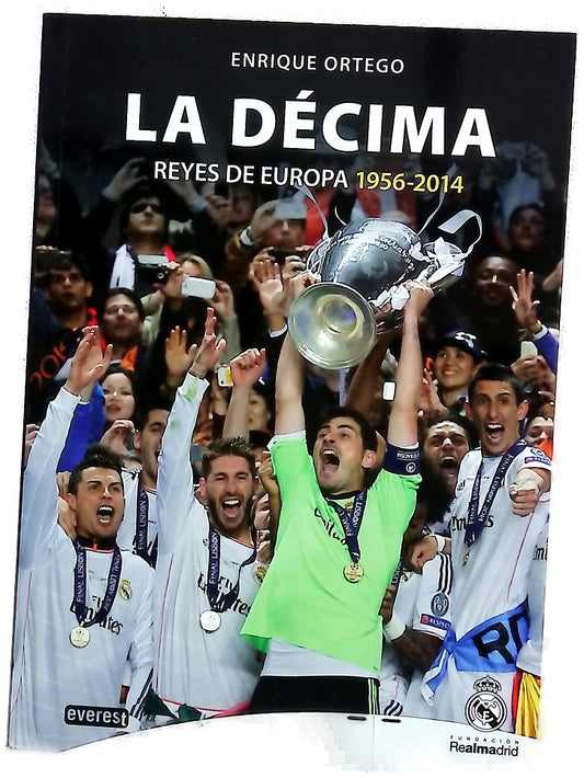 La décima : reyes de europa 1956-2014