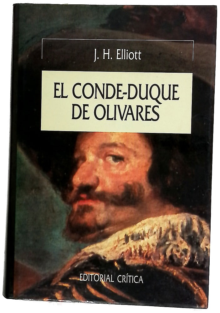 El Conde-Duque de Olivares el político en una época de decadencia
