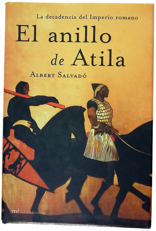 El anillo de Atila la decadencia del Imperio romano