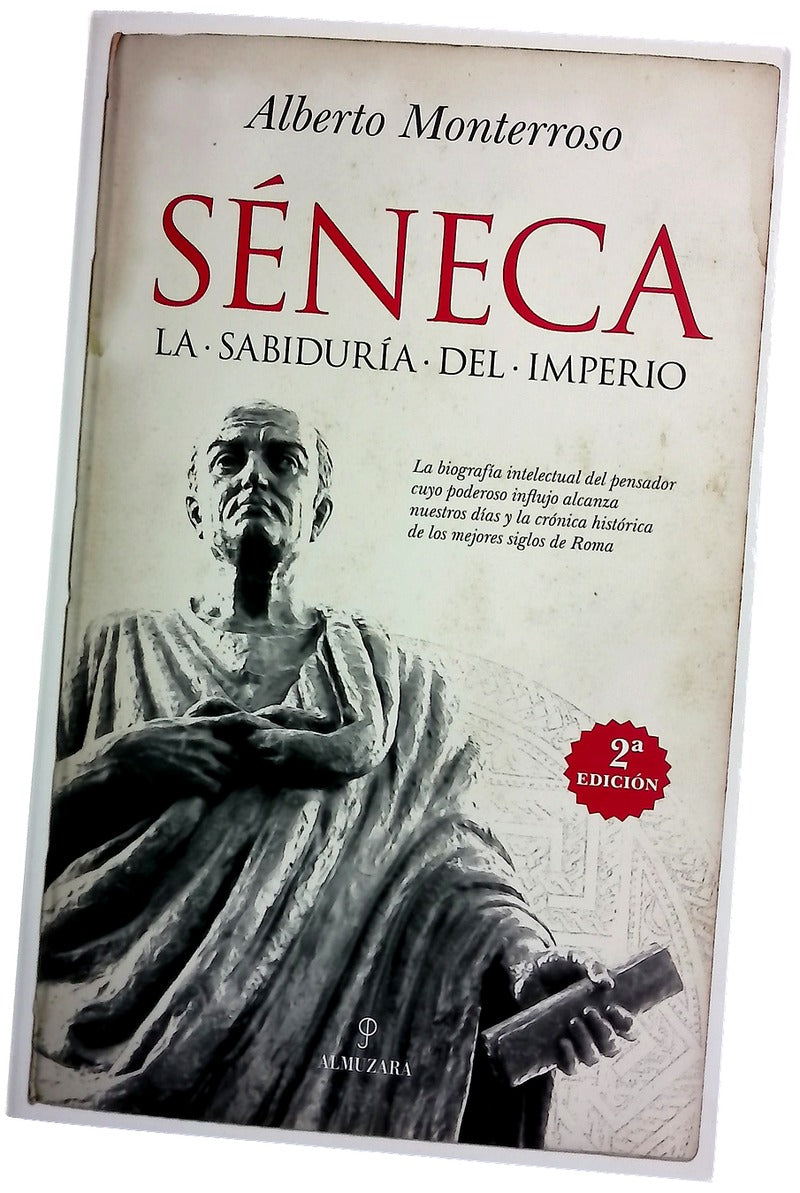 Séneca : la sabiduría del Imperio