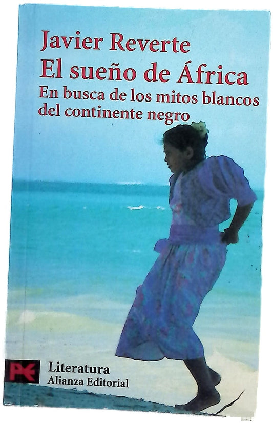 El sueño de África en busca de los mitos blancos del continente negro