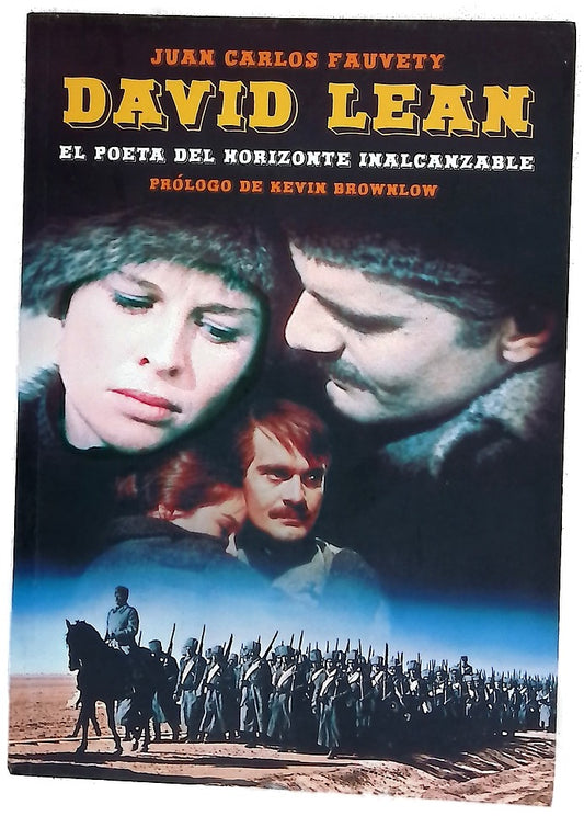 David Lean, el poeta del horizonte inalcanzable