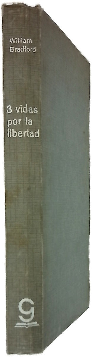Tres vidas por la libertad