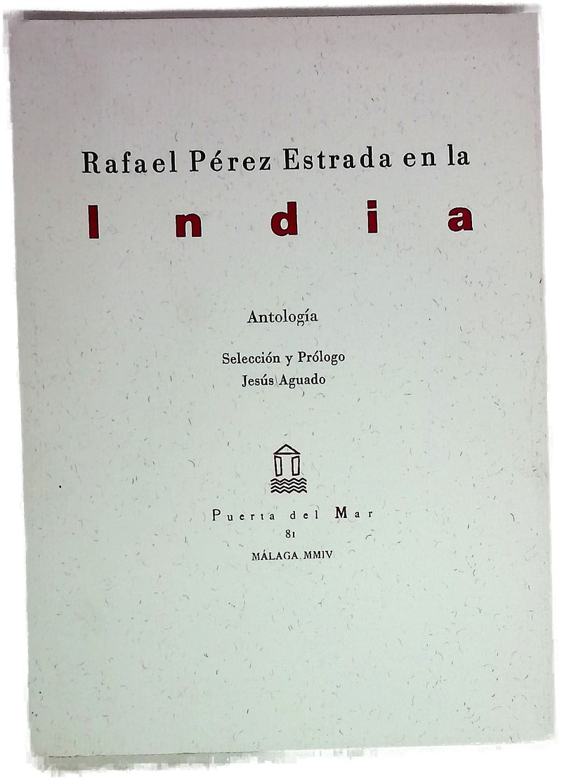 Rafael Pérez Estrada en la India antología