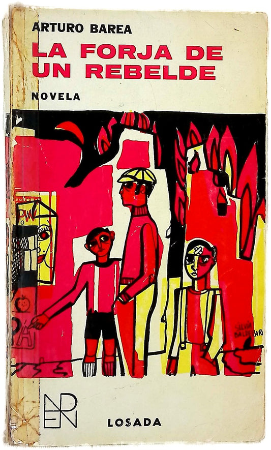 La forja de un rebelde