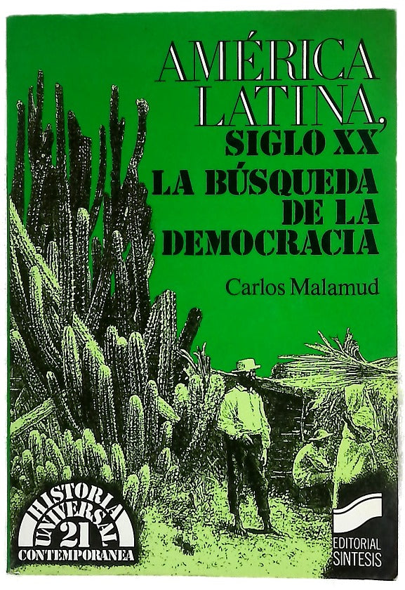 América latina, siglo XX la búsqueda de la democracia