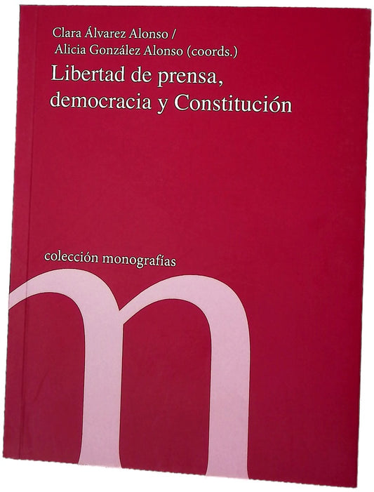 Libertad de prensa, democracia y Constitución