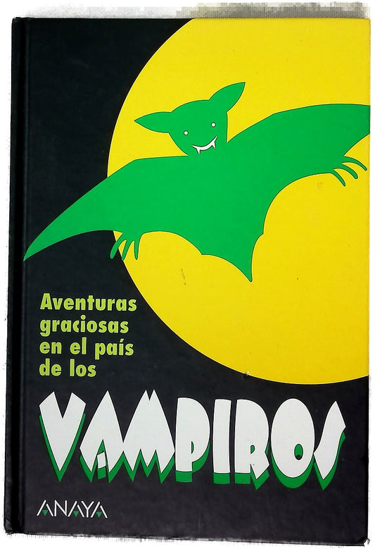 Aventuras Graciosas En El Pais De Los Vampiros/ Fun Adventures in the Vampire's Land