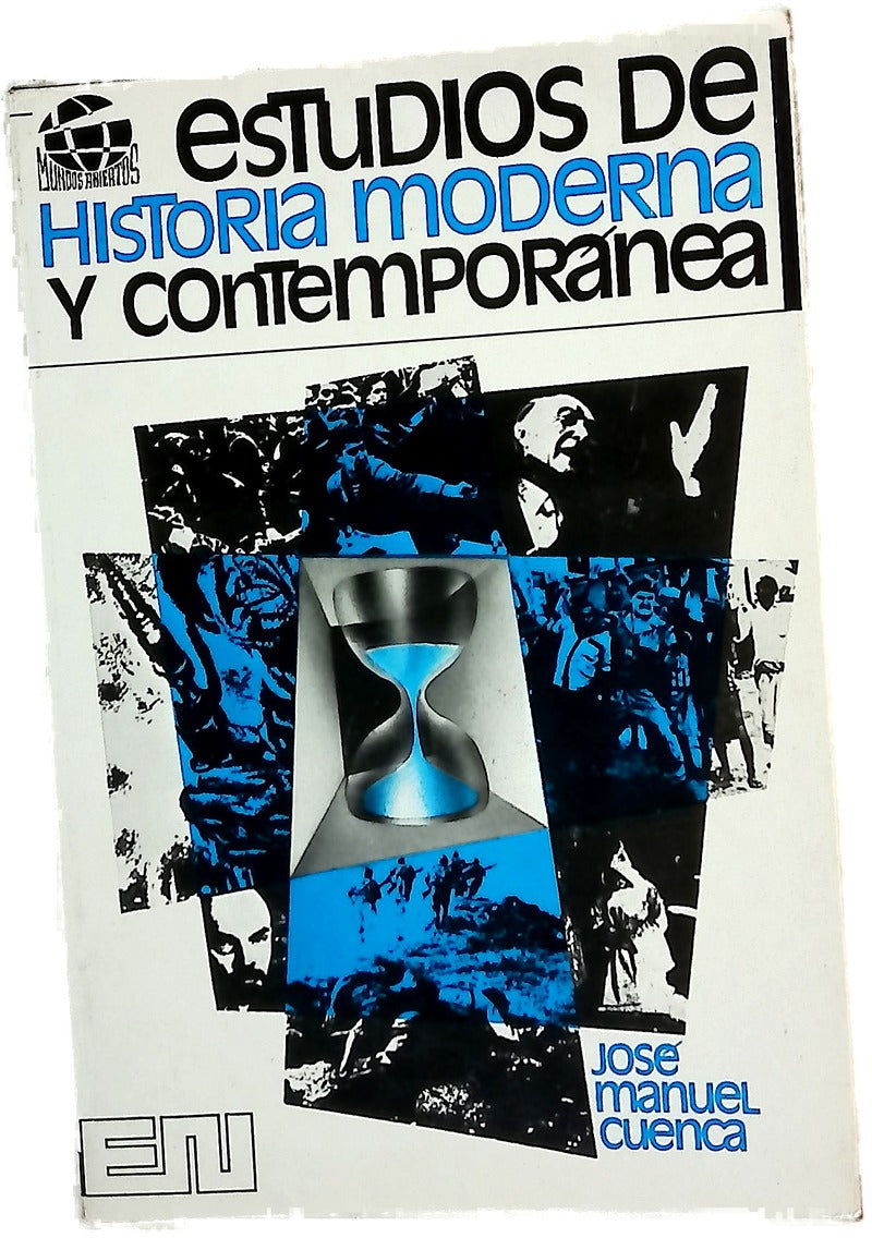 Estudios de historia moderna y contemporánea [por] José Manuel Cuenca.