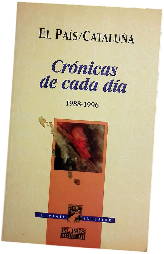 Crónicas de cada día escritores de El País-Cataluña, (1988-1996)