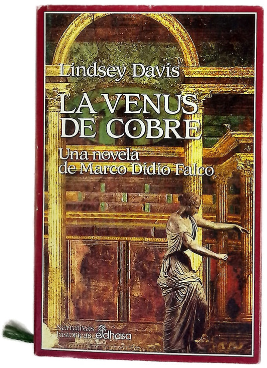 La venus de cobre la III novela de Marco Didio Falco