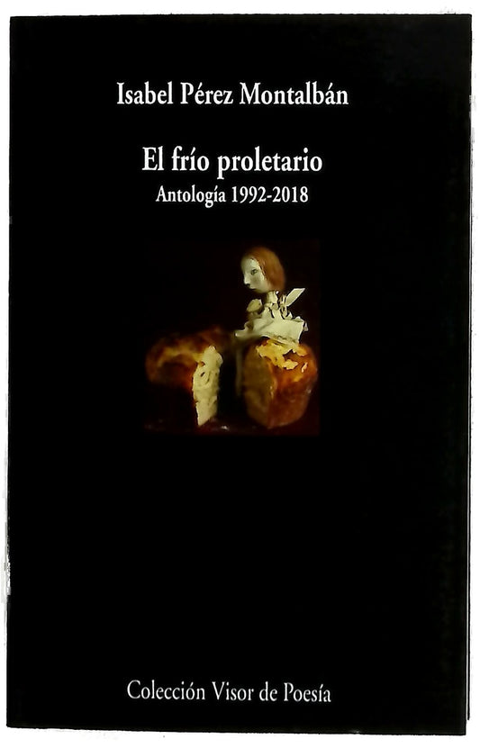 El frío proletario : (1992-2018)