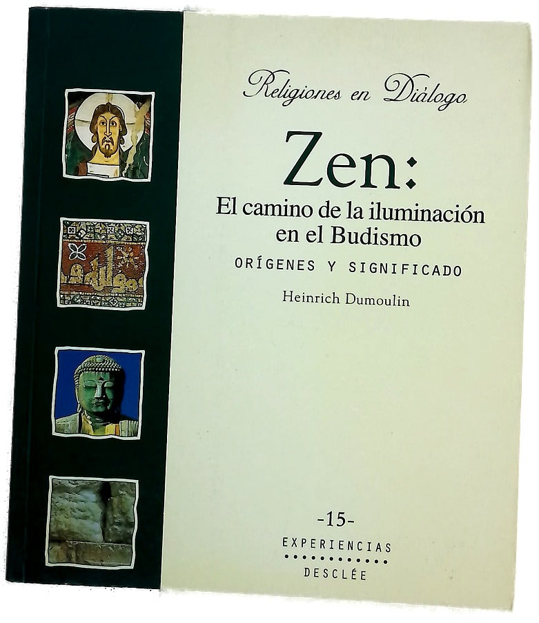 Zen, el camino de la iluminación en el budismo : orígenes y significado