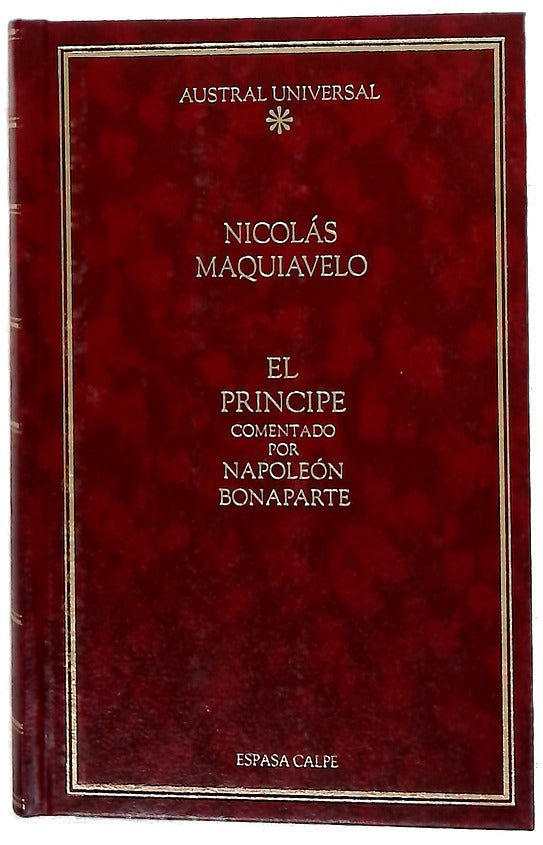El príncipe (comentado por Napoleón Bonaparte)